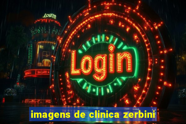 imagens de clinica zerbini